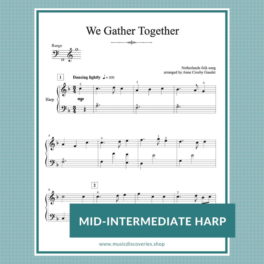 We Gather Together, arranged for harp by Anne Crosby Gaudet