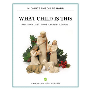 What Child Is This, mid-intermediate harp sheet music arranged by Anne Crosby Gaudet