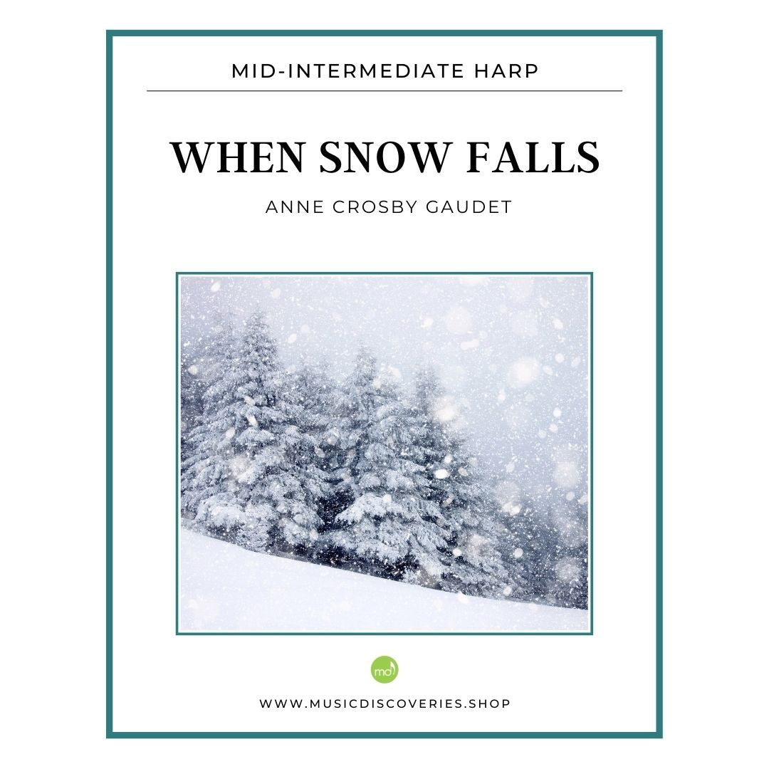 When Snow Falls, harp sheet music by Anne Crosby Gaudet. Includes a bonus arrangement for small harp.