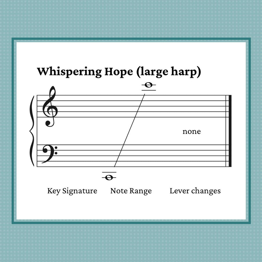 Whispering Hope, arranged for harp by Anne Crosby Gaudet