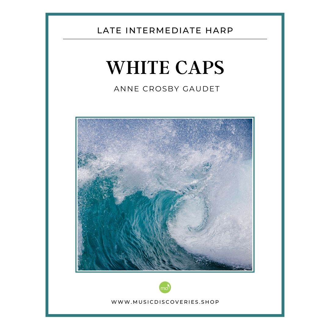 The White Caps, late intermediate harp sheet music by Anne Crosby Gaudet