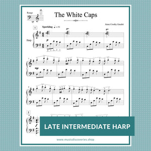 The White Caps, late intermediate harp sheet music by Anne Crosby Gaudet