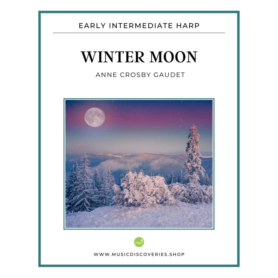 Winter Moon, harp music by Anne Crosby Gaudet